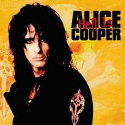 Alice Cooper : Hell Is Alice Cooper